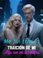 Me fui tras la traición de mi Alfa con mi salvadora cover