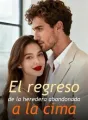 El regreso de la heredera abandonada a la cima cover