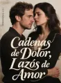 Cadenas de Dolor, Lazos de Amor cover