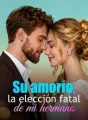 Su amorío, la elección fatal de mi hermano cover
