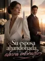 Su esposa abandonada, ahora intocable cover