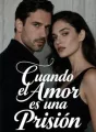 Cuando el Amor es una Prisión cover