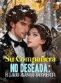Su Compañera No Deseada: El Lobo Blanco Despierta cover
