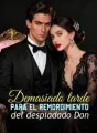 Demasiado tarde para el remordimiento del despiadado Don cover