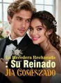 La Heredera Rechazada: Su Reinado Ha Comenzado cover