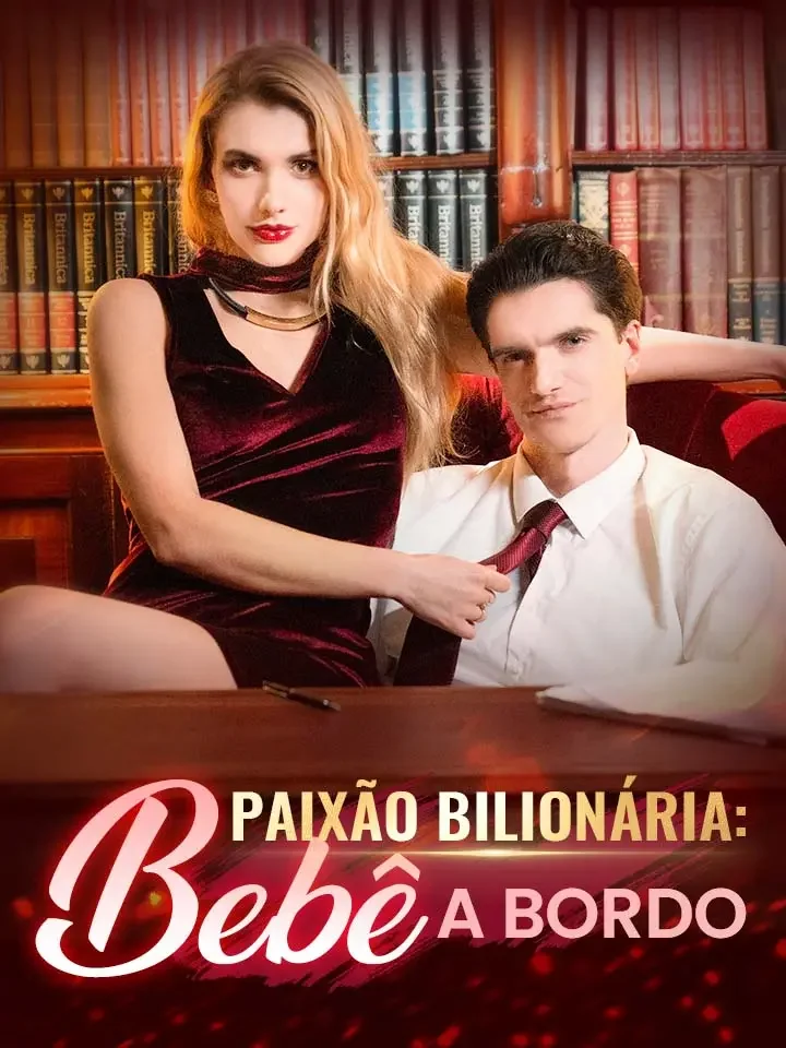 Paixão Bilionária: Bebê a Bordo