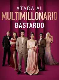 Atada al Multimillonario Bastardo