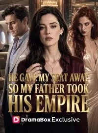 He Gave My Seat Away, So My Father Took His Empire
