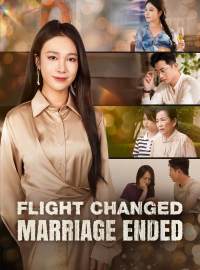 Flight Changed, Marriage Ended (English-dubbed)