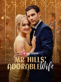 Mr Hills' Adorable WifeShort Dramas