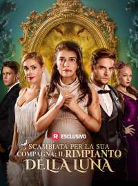 Scambiata per la sua compagna: il rimpianto della luna