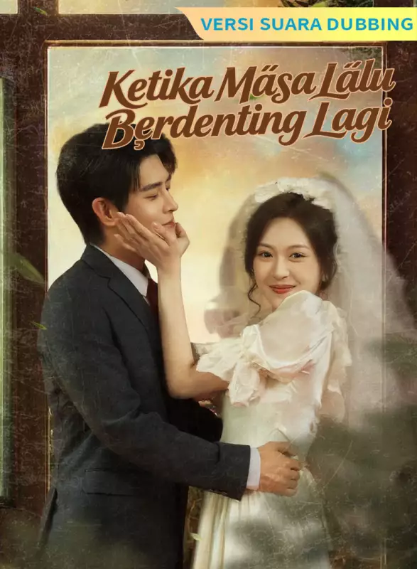 [Versi suara dubbing] Ketika Masa Lalu Berdenting Lagi