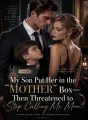 My Son Put Her in the Mother Box—Then Threatened to Stop Calling Me Mom cover