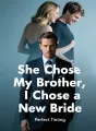 She Chose My Brother, I Chose a New Bride cover