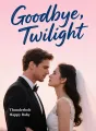 Goodbye, Twilight cover