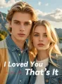 I Loved You and That’s It cover