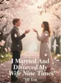 I Married And Divorced My Wife Nine Times cover