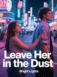 Leave Her in the Dust
