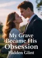 My Grave Became His Obsession cover