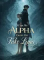 After My Alpha Chose His Fake Luna cover