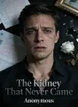 The Kidney That Never Came cover