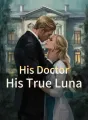 His Doctor, His True Luna cover