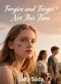 Forgive and Forget? Not This Time cover