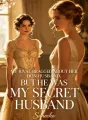 My Rival Bragged About Her Don Husband, But He Was My Secret Husband cover