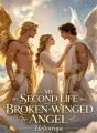 My Second Life with the Broken-Winged Angel cover