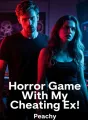 Horror Game With My Cheating Ex cover