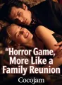 Horror Game, More Like a Family Reunion cover