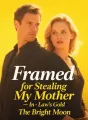 Framed for Stealing My Mother-In-Law's Gold cover
