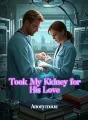 Took My Kidney for His Love cover