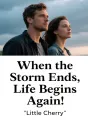 When the Storm Ends, Life Begins Again cover