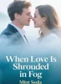 When Love Is Shrouded in Fog cover