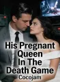 His Pregnant Queen in The Death Game cover