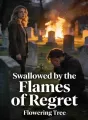 Swallowed by the Flames of Regret cover