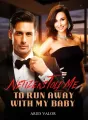 Netizens Told Me to Run Away with My Baby cover