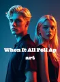 When It All Fell Apart cover
