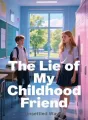 The Lie of My Childhood Friend cover