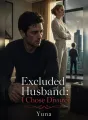 Excluded Husband: I Chose Divorce cover