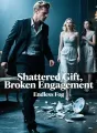 Shattered Gift, Broken Engagement cover