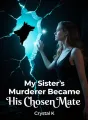 My Sister’s Murderer Became His Chosen Mate cover