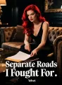 Separate Roads I Fought For cover