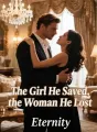 The Girl He Saved, the Woman He Lost cover
