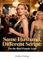 Same Husband, Different Script: I'm the Real Female Lead cover