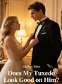 Does My Tuxedo Look Good on Him? cover