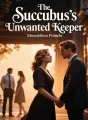 The Succubus's Unwanted Keeper cover