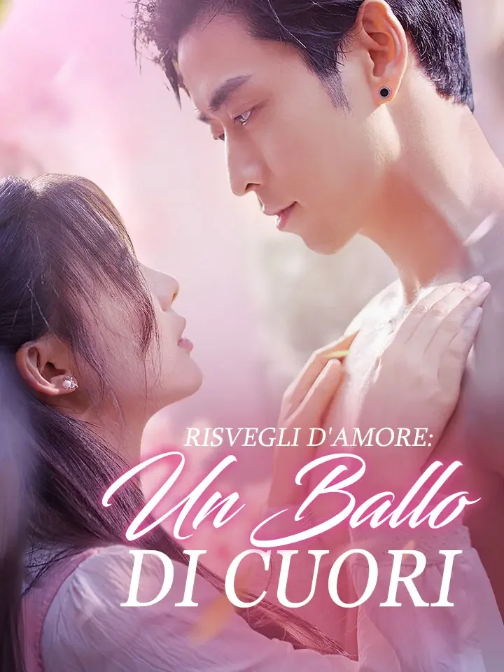 Risvegli d'Amore: Un Ballo di Cuori