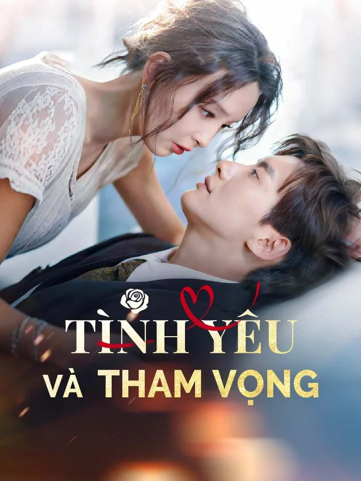 Tình yêu và tham vọng